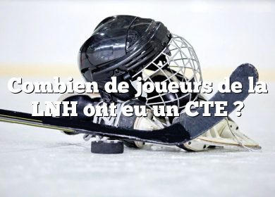 Combien de joueurs de la LNH ont eu un CTE ?